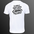 Camiseta Carro Sem Graça
